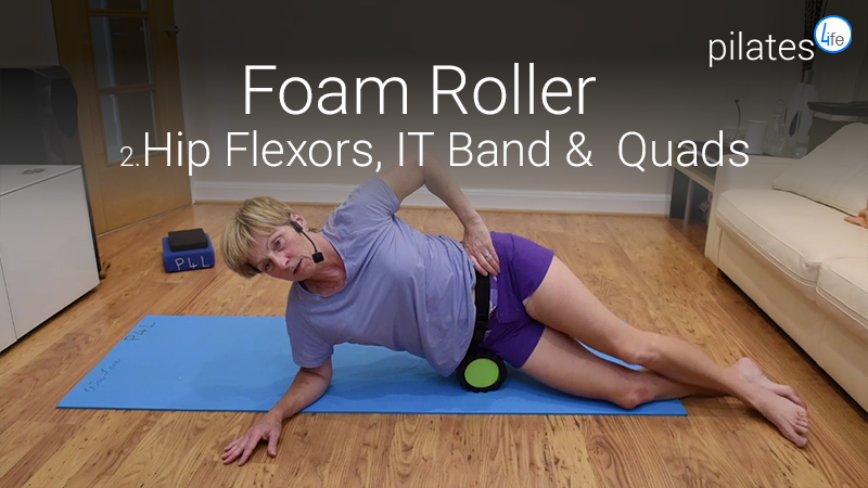 Foam Roller 2 - Hip Flexors, IT Band & Quads